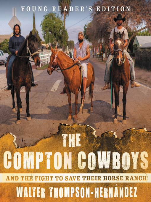 Title details for The Compton Cowboys by Walter Thompson-Hernandez - Available